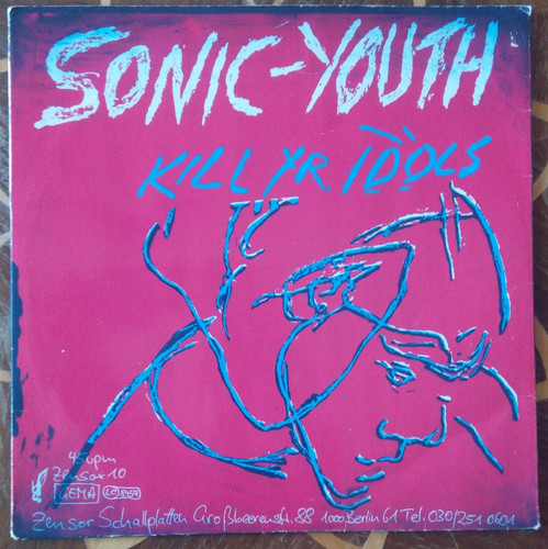 Sonic youth kill idols l - sonic, youth: